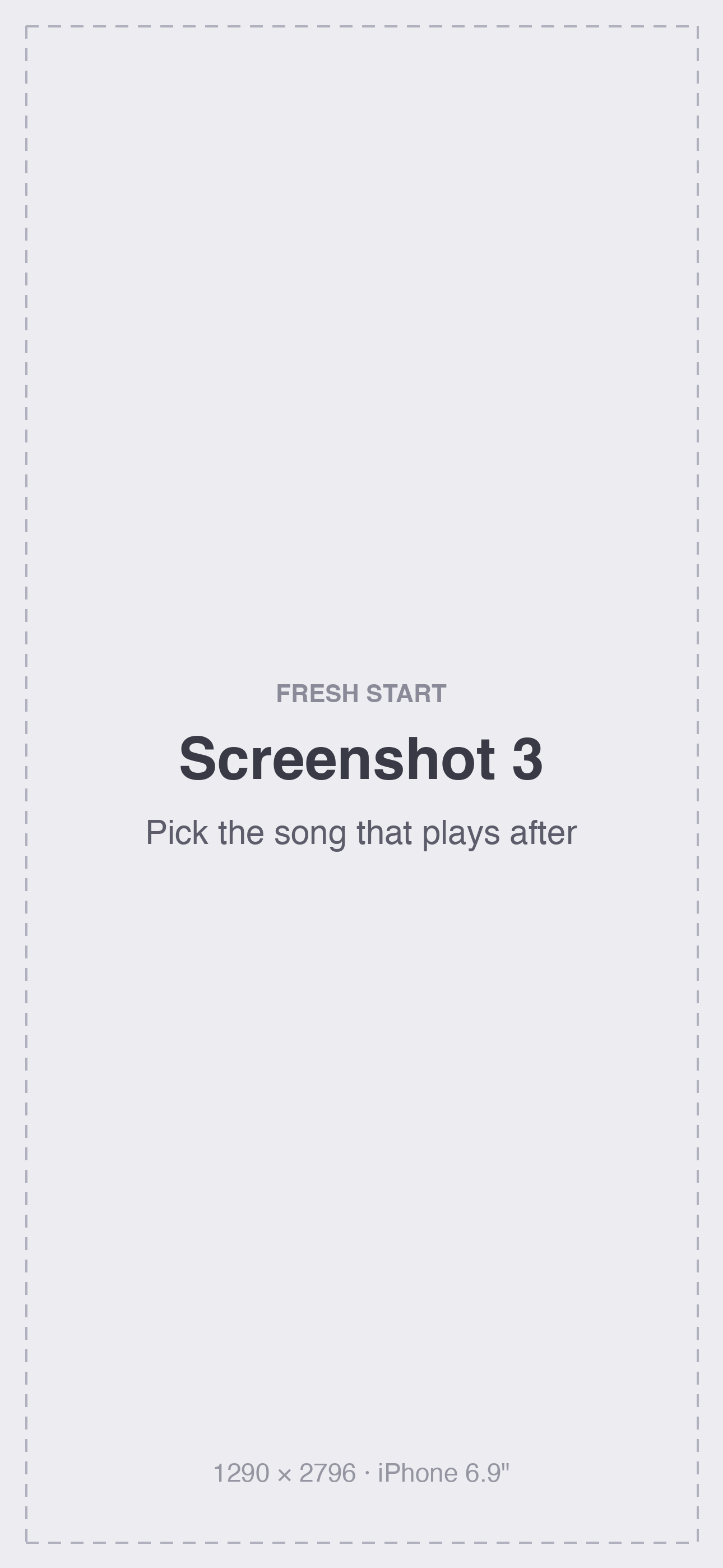 Fresh Start screenshot 3 (placeholder): Pick the song that plays after